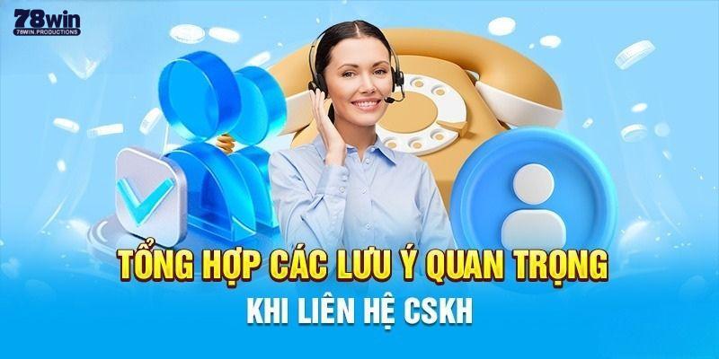 Liên Hệ 78Win | Tổng Hợp Phương Thức Bổ Trợ 2025 6 Vấn đề cần quan tâm khi nhờ đến sự trợ giúp của trang web 2025